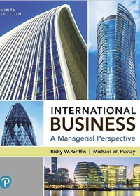 (eBook PDF)International Business, 9th Edition by Ricky W. Griffin , Mike W. Pustay  Pearson; 9 edition (April 5, 2019)