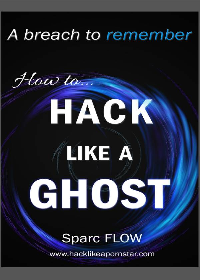 (eBook PDF)How to Hack Like a GHOST: A detailed account of a breach to remember by Sparc FLOW