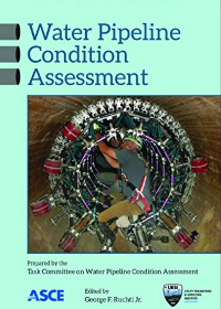 (eBook PDF)Water Pipeline Condition Assessment by Task Committee on Water Pipeline Condition Assessment , George F. Ruchti 