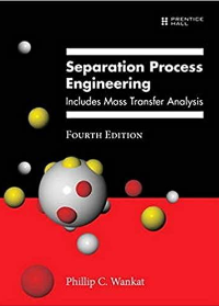 (eBook PDF)Separation Process Engineering: Includes Mass Transfer Analysis 4th Edition by Phillip Wankat 