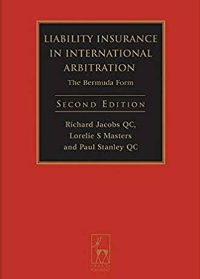 (eBook PDF)Liability Insurance in International Arbitration: The Bermuda Form (Second Edition) by Richard Jacobs,Lorelie S. Masters