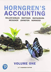 (Test Bank)Horngrens Accounting, Volume 1, 11th Canadian Edition by Tracie L. Miller-Nobles , Brenda L. Mattison , Ella Mae Matsumura , Peter R. Norwood , Jo-Ann L. Johnston , Carol A. Meissner  Pearson Canada; 11 edition (March 11 2019)