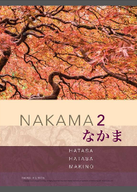 Nakama 2: Japanese Communication, Culture, Context 3rd Edition