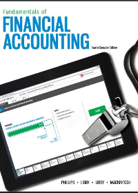 Solution manual for Fundamentals of Financial Accounting, 4th Canadian  by Fred Phillips,Robert Lib,Patricia Lib