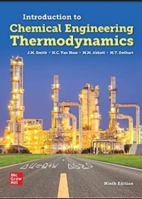 (eBook PDF)Introduction to Chemical Engineering Thermodynamics 9th Edition by J.M. Smith,Hendrick Van Ness,Michael Abbott,Mark Swihart