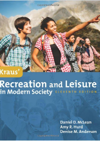 (eBook PDF)Kraus Recreation and Leisure in Modern Society 11th Edition by Daniel McLean