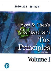(Test Bank)Byrd & Chen  s Canadian Tax Principles 2020-2021 Edition by Byrd & Chen