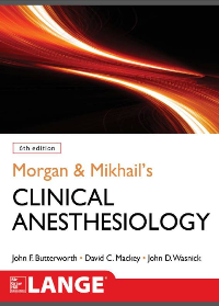 (eBook PDF)Morgan & Mikhail’s Clinical Anesthesiology 6th Edition by John F. Butterworth, David C. Mackey, John D. Wasnick