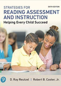 (eBook PDF)Strategies for Reading Assessment and Instruction, 6th Edition by D. Ray Reutzel , Robert B. Cooter Jr.  Pearson; 6 edition (February 7, 2019)