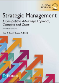 (eBook PDF)Strategic Management: A Competitive Advantage Approach, Concepts and Cases 16th Global Edition by Fred R David, Forest R David