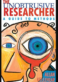 (eBook PDF)The Unobtrusive Researcher: A guide to methods 1st Edition by Allan Kellehear