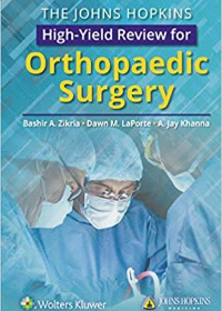 (eBook PDF)The Johns Hopkins High-Yield Review for Orthopaedic Surgery by Bashir Zikria  Lippincott Williams and Wilkins (1 Oct. 2019)
