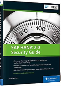 (eBook PDF)SAP HANA 2.0 Security Guide 2nd ed Updated and Revised by Jonathan Haun   SAP Press; First Edition (March 26, 2020)