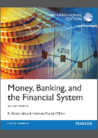 Money, Banking and the Financial System, International Edition by R. Glenn Hubbard