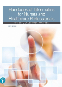 Solution manual for Handbook of Informatics for Nurses and Healthcare Professionals 6th Edition by Toni L. Hebda,Patricia Czar,Kathleen Hunter