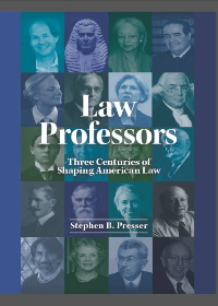 Law Professors: Three Centuries of Shaping American Law