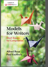 Models for Writers: Short Essays for Composition 12th Edition by Alfred Rosa