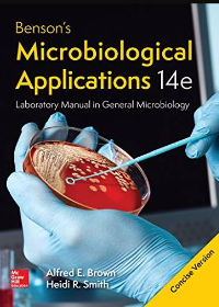(eBook PDF)Benson s Microbiological Applications, Complete Version 14th Edition by Alfred E Brown Ph.D. , Heidi Smith 