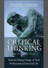 (eBook PDF)Critical Thinking: Tools for Taking Charge of Your Professional and Personal Life (2nd Edition) by Richard Paul, Linda Elder