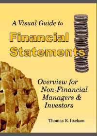 (eBook PDF)A Visual Guide to Financial Statements: Overview for Non-Financial Managers & Investors by Thomas R. Ittelson