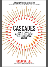 (eBook PDF)Cascades: How to Create a Movement That Drives Transformational Change by Greg Satell
