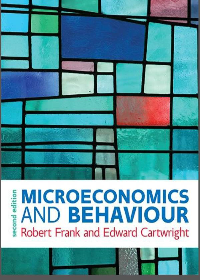 Microeconomics and Behaviour 2nd Edition by Frank