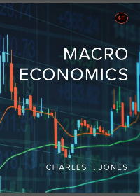 Solution manual for Macroeconomics 4th Edition by Charles I. Jones