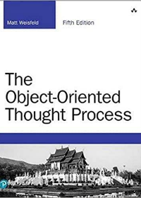 (eBook PDF)The Object-Oriented Thought Process by Weisfeld, Matt