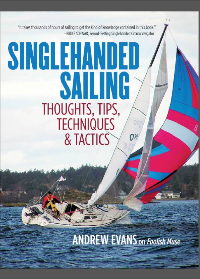 (eBook PDF)Singlehanded Sailing: Thoughts, Tips, Techniques & Tactics by Andrew Evans