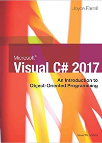 (eBook PDF)Microsoft Visual C# 2017: An Introduction to Object-Oriented Programming by Joyce Farrell