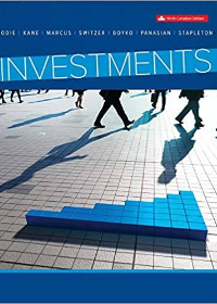 (eBook PDF) Investments, 9th Canadian Edition Zvi Bodie by Zvi Bodie , Alex Kane , Alan Marcus , Lorne Switzer , Maureen Stapleton , Dana Boyko , Christine Panasian 