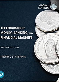 (Test Bank) The Economics of Money, Banking and Financial Markets, Global Edition 13th Edition  by Frederic Mishkin 