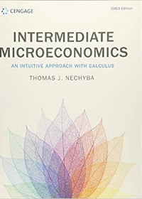 (eBook PDF)Intermediate Microeconomics An Intuitive Approach with Calculus, First EMEA Edition by Thomas Nechyba  Cengage Learning EMEA (14 Mar. 2018)