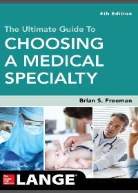 (eBook PDF)The Ultimate Guide To Choosing A Medical Specialty 4th Edition by Brian Freeman