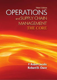 Solution manual for Operations and Supply Chain Management: The Core 3rd Edition