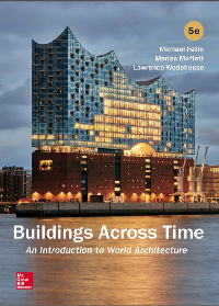 (eBook PDF)Buildings Across Time: An Introduction to World Architecture 5th Edition by Michael Fazio, Marian Moffett, Lawrence Wodehouse