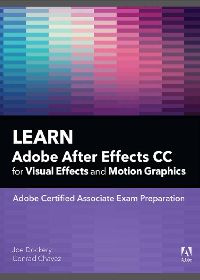 (eBook PDF)Learn Adobe After Effects CC for Visual Effects and Motion Graphics by Joe Dockery, Conrad Chavez