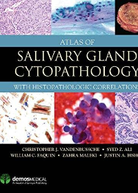 (eBook PDF)Atlas of Salivary Gland Cytopathology With Histopathologic Correlations by Christopher J. VandenBussche MD PhD , Syed Z. Ali MD FRCPath FIAC , William C. Faquin MD PhD , Zahra Maleki MD , Justin Bishop MD 