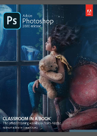 (eBook PDF)Adobe Photoshop Classroom in a Book (2020 release) by Andrew Faulkner, Conrad Chavez