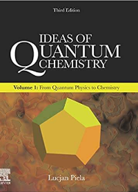 (eBook PDF)Ideas of Quantum Chemistry: Volume 1: From Quantum Physics to Chemistry by Lucjan Piela