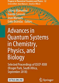 (eBook PDF)Advances in Quantum Systems in Chemistry, Physics, and Biology: Selected Proceedings of QSCP-XXIII (Kruger Park, South Africa, September 2018) by Liliana Mammino, Davide Ceresoli, Jean Maruani, Erkki Brändas