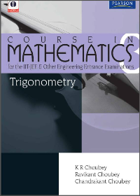 (eBook PDF)Trigonometry Course in Mathematics for the IIT-JEE and Other Engineering Exams by Chaube Pearson  Pearson