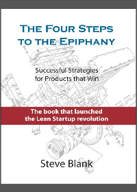 (eBook PDF) The Four Steps to the Epiphany: Successful Strategies for Products that Win