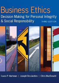 Test Bank for Business Ethics: Decision Making for Personal Integrity & Social Responsibility 3rd Edition