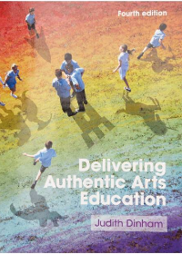 Test Bank for Delivering Authentic Arts Education 4th Edition