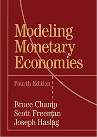 (eBook PDF)Modeling Monetary Economies 4th Edition by Bruce Champ  