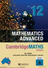 (eBook PDF)CambridgeMATHS Stage 6: Mathematics Advanced Year 12: Print Bundle (textbook and Hotmaths) by Bill Pender, David Sadler, Derek Ward, Brian Dorofaeff, Julia Shea