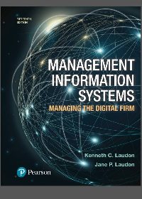 Management Information Systems: Managing the Digital Firm 15th Edition