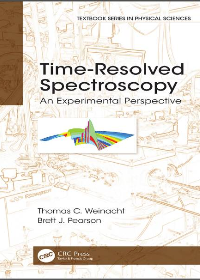 (eBook PDF)Time-resolved spectroscopy: an experimental perspective by Pearson, Brett J., Weinacht, Thomas