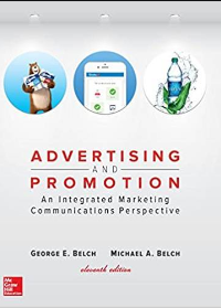 Test Bank for Advertising and Promotion: An Integrated Marketing Communications Perspective 11th Edition